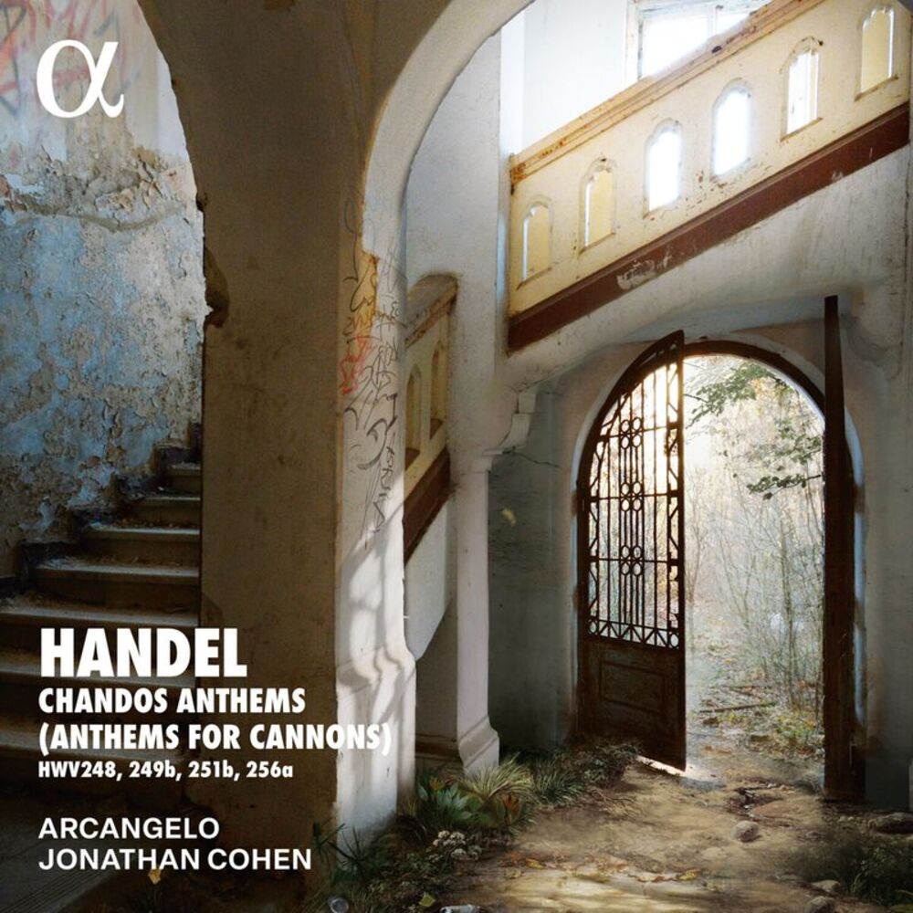 Arcangelo - Handel: Chandos Anthems (Anthems for Cannons)  CD